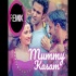 Mummy Kasam Remix   DJ Raju